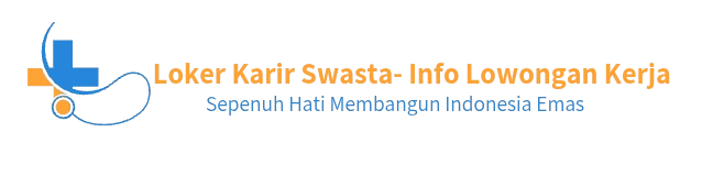 Loker Karir Swasta Loker Karir Swasta